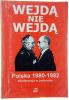 Wejdą nie wejdą Polska 1980-1982 bookcover