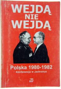 Wejdą nie wejdą Polska 1980-1982 bookcover