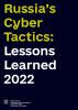17 Russia’s Cyber Tactics: Lessons Learned 2022